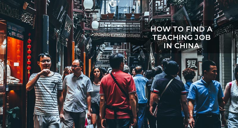 How to find a teaching job in China