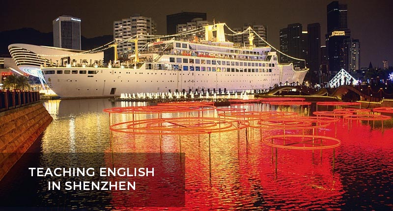 Teaching English in Shenzhen Teaching English in Shenzhen