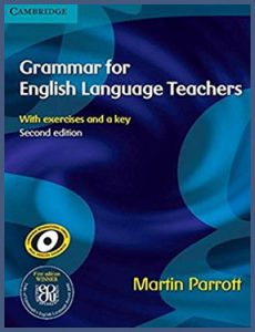 Grammar for English Language Teachers by Martin Parrott