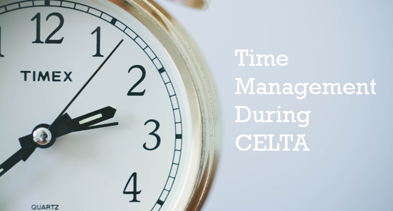 Time management during CELTA