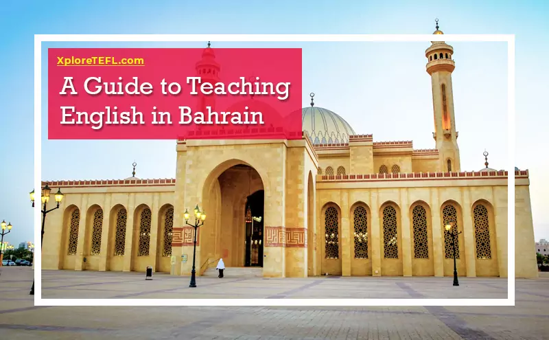 A Guide to Teaching English in Bahrain