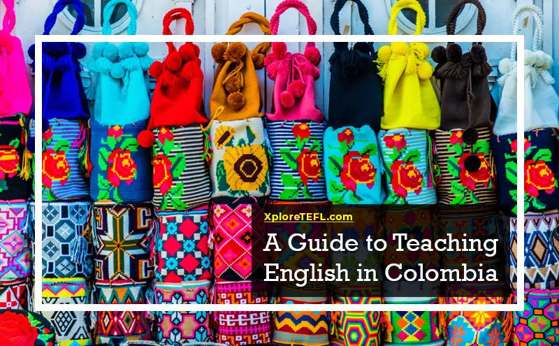 A Guide to Teaching English in Colombia