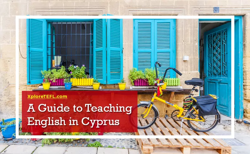 A Guide to Teaching English in Cyprus