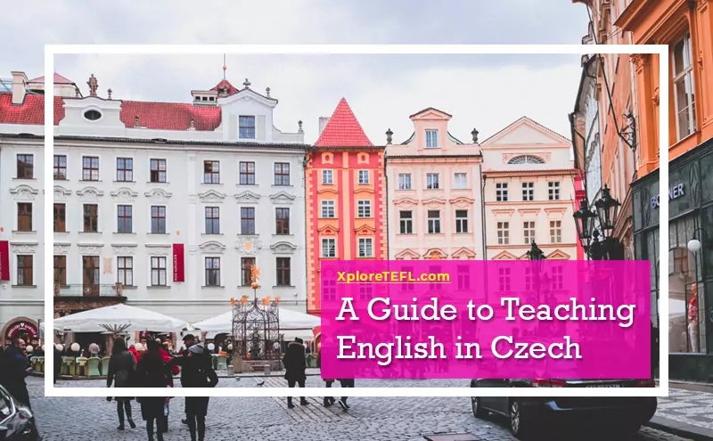 A Guide to Teaching English in Czech Republic