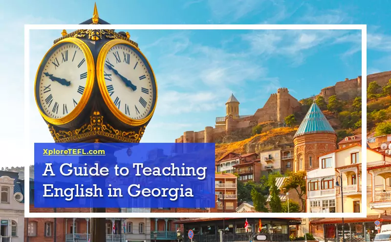 A Guide to Teaching English in Georgia