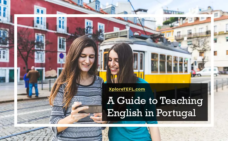 A Guide to Teaching English in Portugal