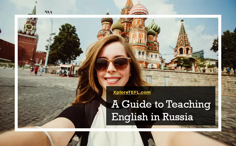 A Guide to Teaching English in Russia