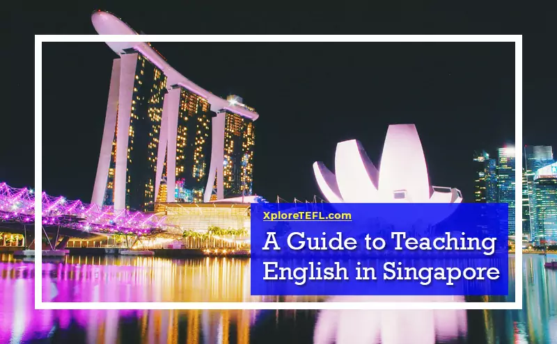 A Guide to Teaching English in Singapore