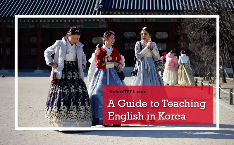 A Guide to Teaching English in South Korea