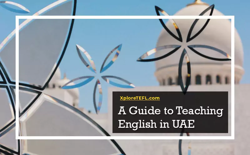 A Guide to Teaching English in UAE