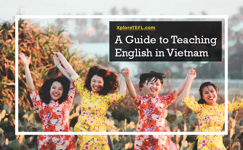 A Guide to Teaching English in Vietnam
